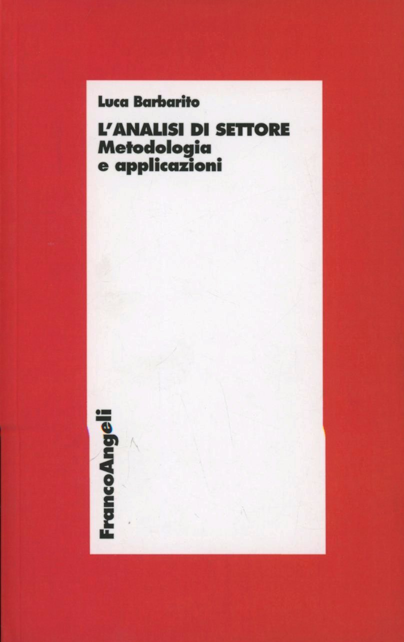 L' analisi di settore. Metodologia ed applicazioni Scarica PDF EPUB
