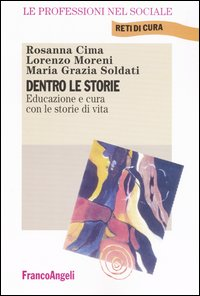 Dentro le storie. Educazione e cura con le storie di vita Scarica PDF EPUB
