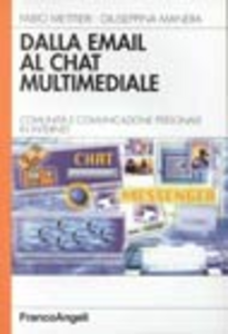 Dalla email al chat multimediale. Comunità e comunicazione personale in Internet Scarica PDF EPUB
