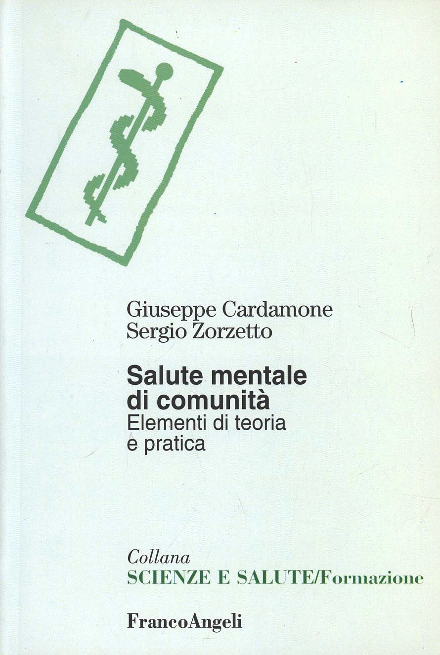 Salute mentale di comunità. Elementi di teoria e di pratica Scarica PDF EPUB
