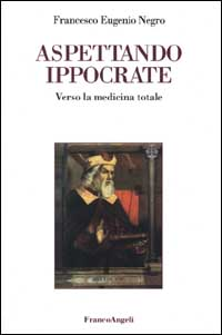 Aspettando Ippocrate. Verso la medicina totale Scarica PDF EPUB
