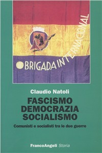 Fascismo, democrazia e socialismo. Comunisti e socialisti tra le due guerre Scarica PDF EPUB
