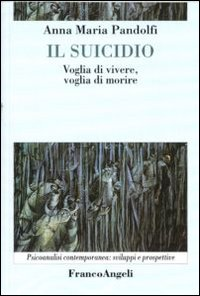 Il suicidio. Voglia di vivere, voglia di morire Scarica PDF EPUB
