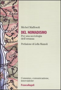 Del nomadismo. Per una sociologia dell'erranza Scarica PDF EPUB
