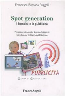 Spot generation. I bambini e la pubblicità.pdf