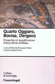 Quarto Oggiaro, Bovisa, Dergano. Prospettive di riqualificazione della periferia di Milano.pdf