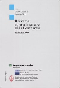 Image of Il sistema agro-alimentare della Lombardia. Rapporto 2003