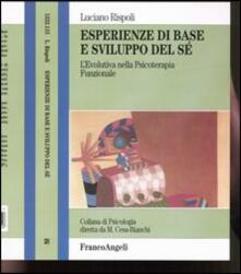 Esperienze di base e sviluppo del sé. Levolutiva nella psicoterapia funzionale.pdf