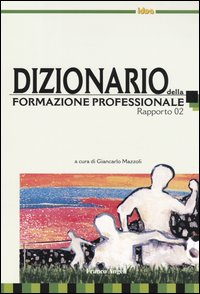 Image of Dizionario della formazione professionale. Rapporto 2002