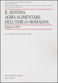 Image of Il sistema agro-alimentare dell'Emilia Romagna. Rapporto 2003
