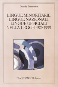 Image of Lingue minoritarie, lingue nazionali, lingue ufficiali nella legge 482/1999