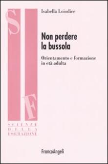 Non perdere la bussola. Orientamento e formazione in età adulta.pdf