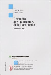 Image of Il sistema agro-alimentare della Lombardia. Rapporto 2004