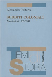 Image of Sudditi coloniali. Ascari eritrei 1935-1941