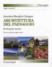 Libro Architettura del paesaggio. Evoluzione storica Annalisa Maniglio Calcagno