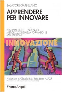 Image of Apprendere per innovare. Best practices, tendenze e metodologie nella formazione manageriale