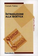 Libro Introduzione alla bioetica Corrado Viafora
