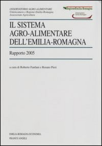 Image of Il sistema agro-alimentare dell'Emilia Romagna. Rapporto 2005