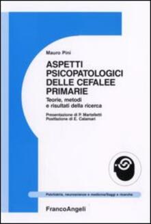 Aspetti psicopatologici delle cefalee primarie. Teorie, metodi e risultati della ricerca.pdf