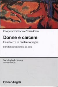 Image of Donne e carcere. Una ricerca in Emilia Romagna