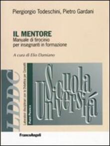 Il mentore. Manuale di tirocinio per insegnanti in formazione.pdf