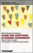 Libro Cuori che aspettano di essere considerati. Segni, tracce, disegni per ascoltare i sentimenti dei bambini M. Rosaria Costanza