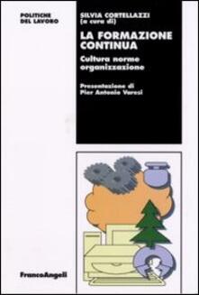 La formazione continua. Cultura norme organizzazione.pdf