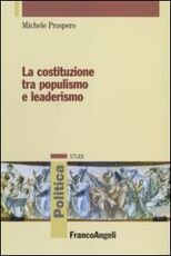 Libro La Costituzione tra populismo e leaderismo Michele Prospero