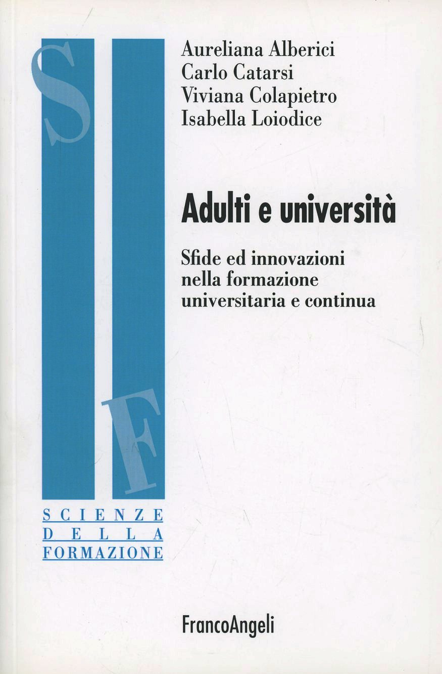 Image of Adulti e università. Sfide ed innovazioni nella formazione universitaria e continua
