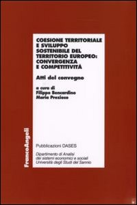 Image of Coesione territoriale e sviluppo sostenibile del territorio europeo: convergenza e competitività. Atti del Convegno