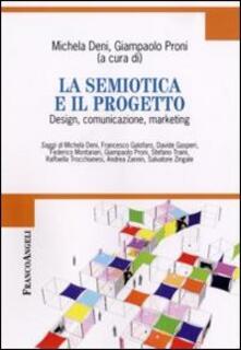 La semiotica e il progetto. Design, comunicazione, marketing.pdf