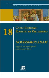 Image of Novissimus Adam. Saggi di antropologia ed escatologia biblica
