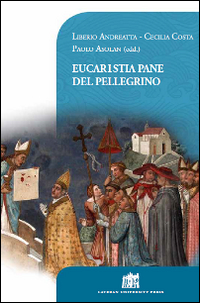 Image of Eucaristia pane del pellegrino. 80° Opera Romana Pellegrinaggi 1934-2014