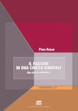 Libro Il pastore in una Chiesa sinodale. Una ricerca odegetica Paolo Asolan