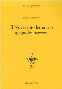 Il Novecento letterario spagnolo: percorsi