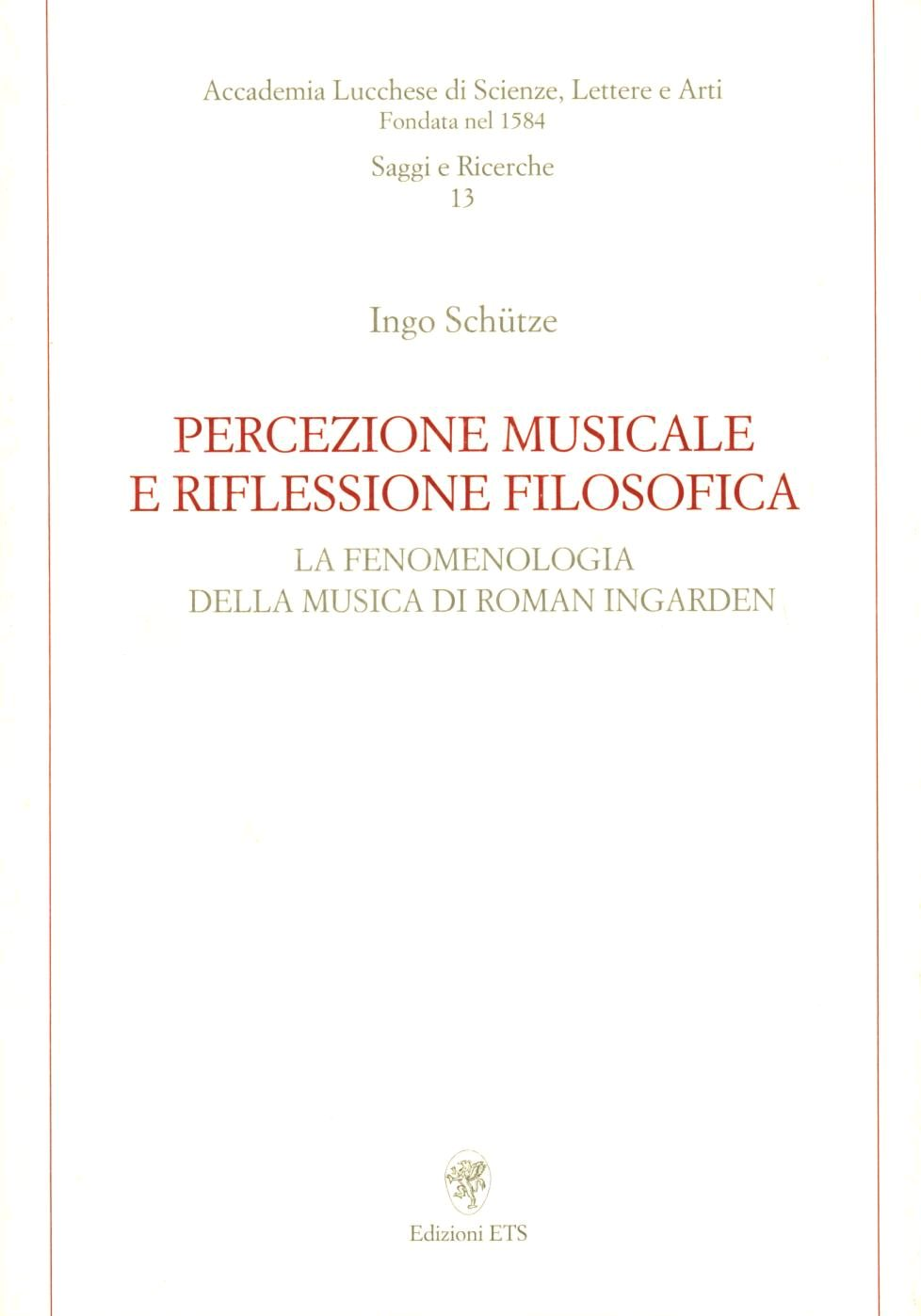 Percezione musicale e riflessione filosofica. La fenomenologia della musica di Roman Ingarden