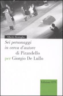 «Sei personaggi in cerca dautore» di Pirandello per Giorgio De Lullo.pdf