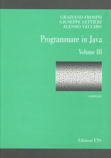 Libro Programmare in Java. Esercizi. Vol. 3 Graziano Frosini Giuseppe Lettieri Alessio Vecchio
