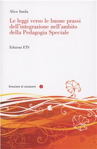 Le leggi verso le buone prassi dell'integrazione nell'ambito della pedagogia speciale