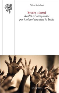 Storie minori. Realtà ed accoglienza per i minori stranieri in Italia