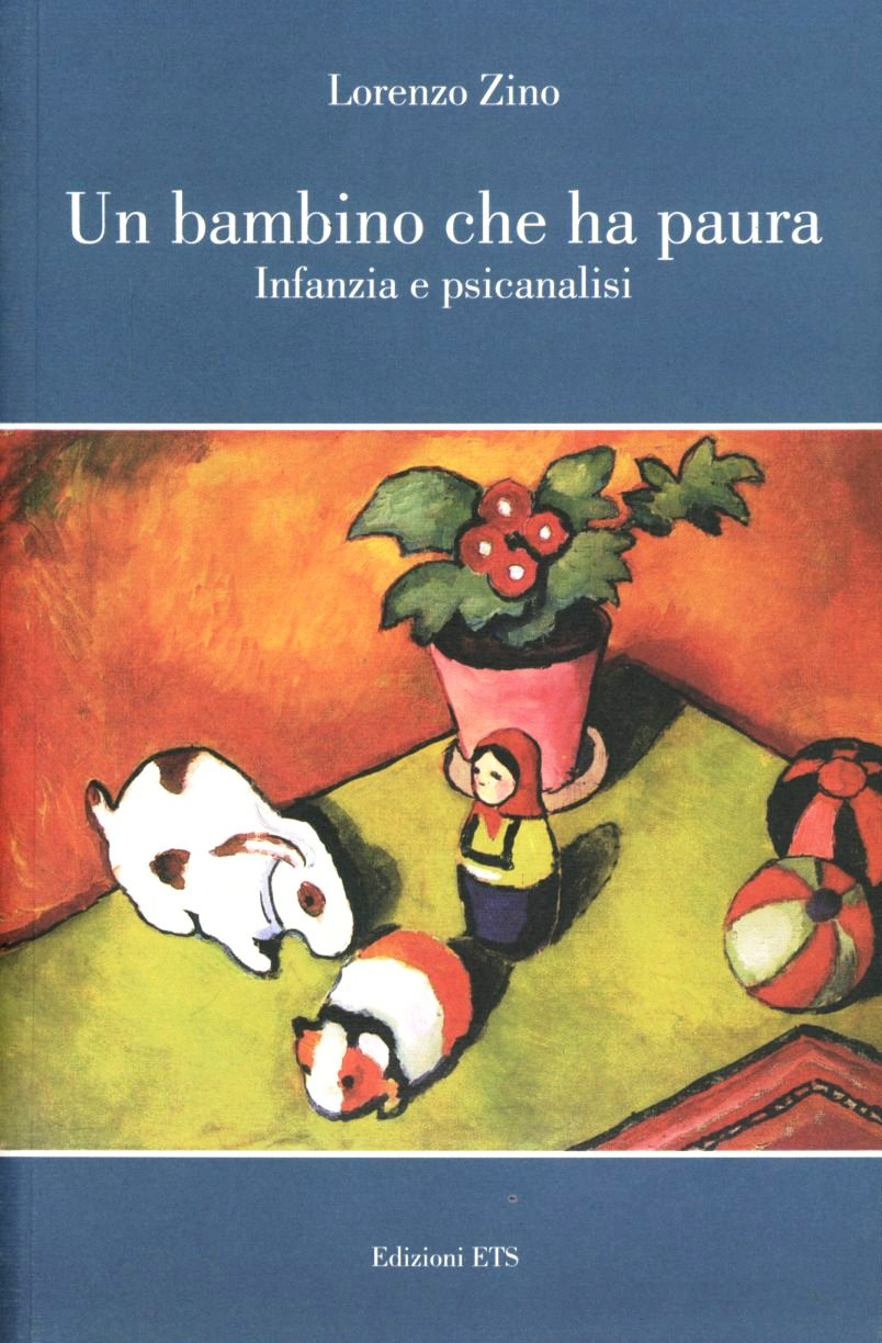 Un bambino che ha paura. Infanzia e psicanalisi