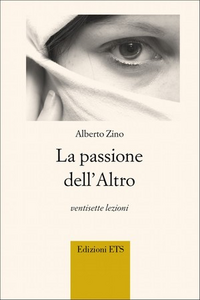 La passione dell'altro. Ventisette lezioni