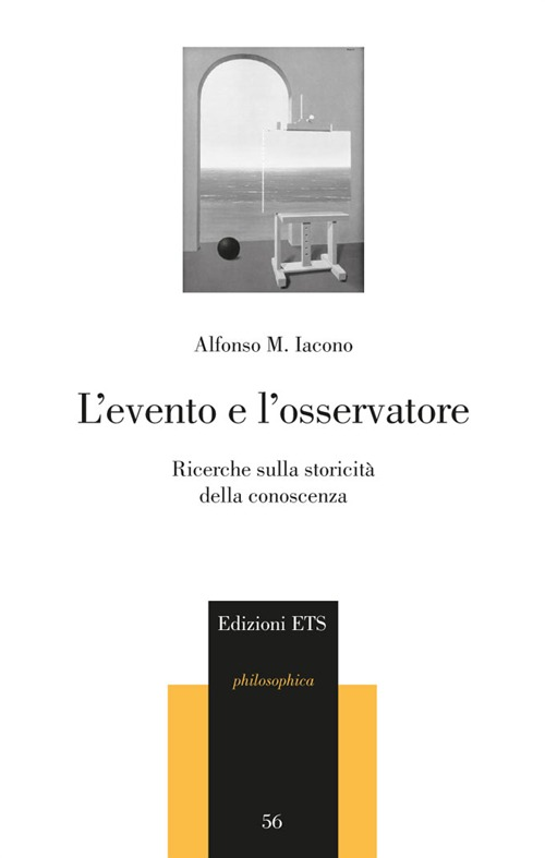 L' evento e l'osservatore. Ricerche sulla storicità della conoscenza