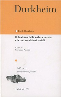 Il dualismo della natura umana e le sue condizioni sociali