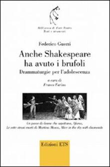 Anche Shakespeare ha avuto i brufoli. Drammaturgie per ladolescenza.pdf