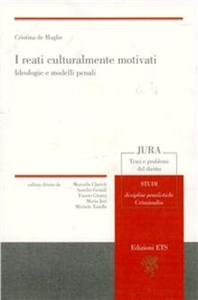 I reati culturalmente motivati. Ideologie e modelli penali.pdf