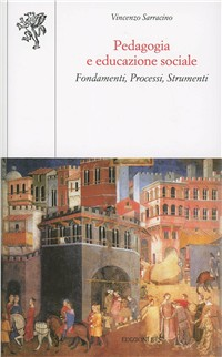 Pedagogia e educazione sociale. Fondamenti, processi, strumenti