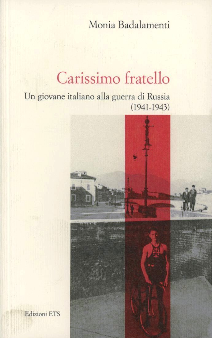 Image of Carissimo fratello. Un giovane italiano alla guerra di Russia (1941-1943)