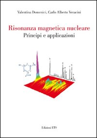 Risonanza magnetica nucleare. Principi e applicazioni