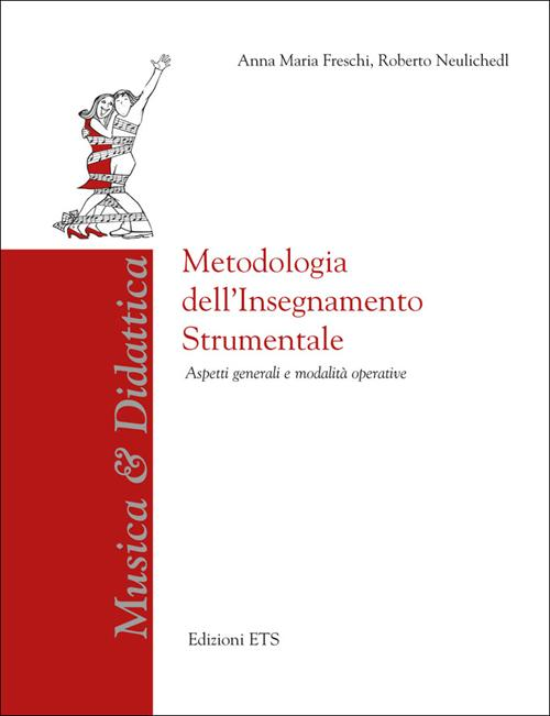 Metodologia dell'insegnamento strumentale. Aspetti generali e modalità operative